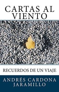 Descargar Cartas al Viento: Recuerdos de un Viaje pdf, epub, ebook