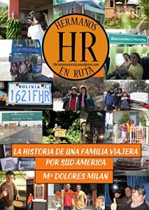 Descargar El libro de los Hermanos en Ruta: La historia de una familia viajera por Sudamérica pdf, epub, ebook