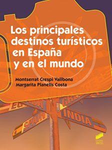 Descargar Los principales destinos turísticos en España y en el mundo (Hostelería y Turismo) pdf, epub, ebook