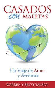 Descargar Casados con Maletas: Un Viaje de Amor y Aventura pdf, epub, ebook