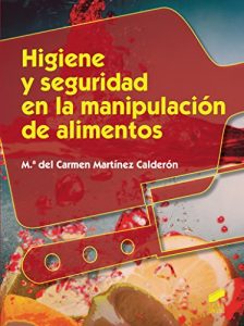 Descargar Higiene y seguridad en la manipulación de alimentos (Hostelería y Turismo) pdf, epub, ebook