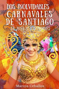 Descargar Los Inolvidables Carnavales de Santiago: La Joya y Los Pepines pdf, epub, ebook
