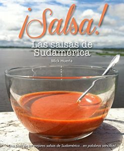 Descargar Salsa! Las salsas de Sudamerica: Una guía de las mejores salsas de Sudamerica… en palabras sencillas! pdf, epub, ebook