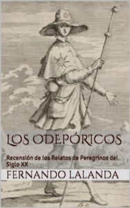 Descargar Los Odepóricos: Recensión de los Relatos de Peregrinos del Siglo XX pdf, epub, ebook