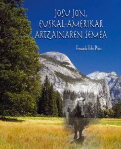 Descargar Josu Jon, euskal amerikar artzainaren semea pdf, epub, ebook