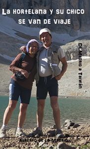 Descargar La hortelana y su chico se van de viaje: De Madrid a Taiwán pdf, epub, ebook