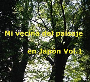 Descargar Mi vecina del paisaje en Japon Vol.1  ( Spanish version ) (Mi vecina del paisaje en Japon ( Spanish version )) pdf, epub, ebook