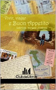 Descargar Vivir, Viajar e Buon Appetito pdf, epub, ebook