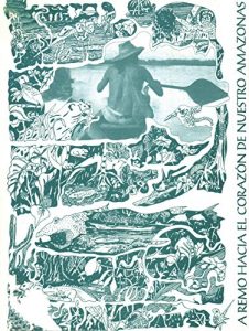 Descargar A remo hacia el corazón de nuestro Amazonas (Tierra Incógnita) pdf, epub, ebook