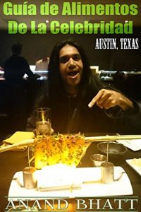 Descargar Guía de Alimentos de la Celebridad para Austin, Texas pdf, epub, ebook