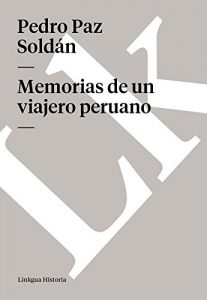 Descargar Memorias de un viajero peruano pdf, epub, ebook
