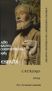 Descargar Archivo Histórico de Cartelería Jacobea: CATÁLOGO pdf, epub, ebook