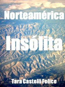 Descargar Norteamérica, Insólita pdf, epub, ebook