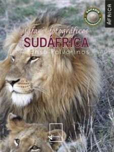 Descargar Safaris fotográficos Sudáfrica (Colección safaris fotográficos de África: Sudáfrica nº 2) pdf, epub, ebook
