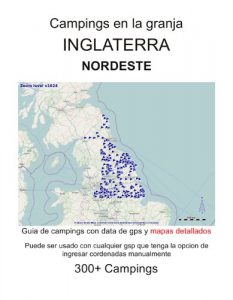 Descargar Campings en la Granja NORESTE DE INGLATERRA (con data de gps y mapas detallados) pdf, epub, ebook