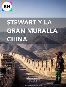 Descargar Stewart y la Gran Muralla China (Buscando Historias – China y Filipinas – Temporada 1 nº 2) pdf, epub, ebook