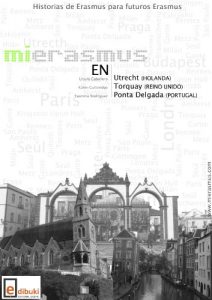 Descargar Mi Erasmus en Utrecht, Torquay y Ponta Delgada pdf, epub, ebook