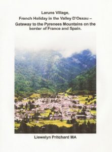 Descargar Laruns Village, French Holiday in the Valley D’Ossau – Gateway to the Pyrenees Mountains on the Border of France and Spain (The Illustrated Diaries of Llewelyn Pritchard MA Book 8) (Basque Edition) pdf, epub, ebook