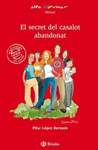 Descargar El secret del casalot abandonat (ebook) (Catalá – A Partir De 12 Anys – Altamar) pdf, epub, ebook