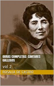 Descargar Obras completas: Cantares Gallegos: vol 2 (Galician Edition) pdf, epub, ebook