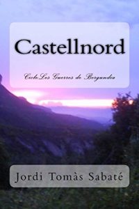 Descargar Castellnord: Cicle:Les Guerres de Bergundia (Catalan Edition) pdf, epub, ebook