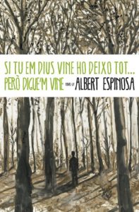 Descargar Si tu em dius vine ho deixo tot… però digue’m vine pdf, epub, ebook