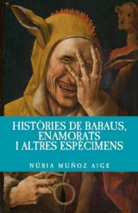 Descargar Històries de babaus, enamorats i altres espècimens (Catalan Edition) pdf, epub, ebook