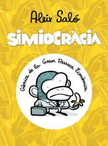 Descargar Simiocràcia: Crònica de la gran ressaca econòmica pdf, epub, ebook