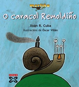 Descargar O caracol Remoldiño (Infantil E Xuvenil – Merlín E-Book) pdf, epub, ebook