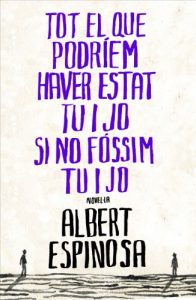 Descargar Tot el que podríem haver estat tu i jo si no fóssim tu i jo pdf, epub, ebook