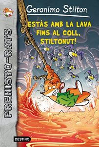 Descargar Estàs amb la lava fins al coll, Stiltonut! pdf, epub, ebook