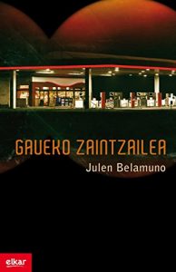 Descargar Gaueko zaintzailea (Literatura) pdf, epub, ebook