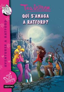 Descargar 8. Qui s’amaga a Ratford? (TEA STILTON. AVENTURES A RATFORD) pdf, epub, ebook