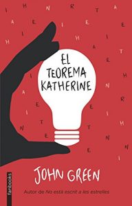 Descargar El teorema Katherine (BIBLIOTECA JOHN GREEN) pdf, epub, ebook