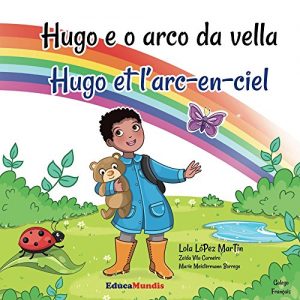 Descargar Hugo e o arco da vella – Hugo et l’arc-en-ciel (Libro bilingüe galego-francés) (Galician Edition) pdf, epub, ebook