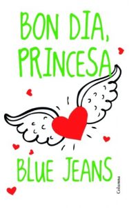 Descargar Bon dia, princesa (Clàssica) pdf, epub, ebook