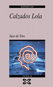 Descargar Calzados Lola (Edición Literaria – Narrativa E-Book) pdf, epub, ebook