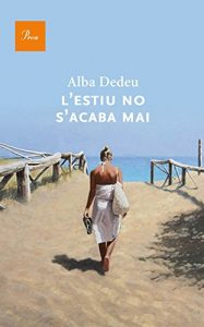 Descargar L’estiu no s’acaba mai (A TOT VENT-RÚST) pdf, epub, ebook