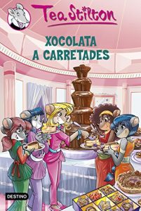 Descargar Xocolata a carretades: Tea Stilton 19 pdf, epub, ebook