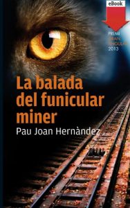 Descargar La balada del funicular miner (eBook-ePub) (Gran angular) pdf, epub, ebook