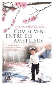 Descargar Com el vent entre els ametllers (Novel-La (amsterdam)) pdf, epub, ebook