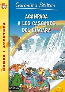 Descargar 46- Acampada a les cascades del Niàgara (GERONIMO STILTON. ELS GROCS) pdf, epub, ebook