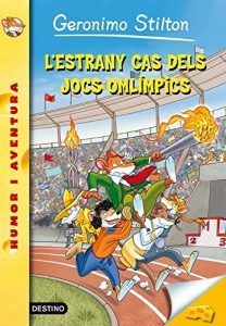Descargar 47- L’estrany cas dels jocs olímpics (GERONIMO STILTON. ELS GROCS) pdf, epub, ebook