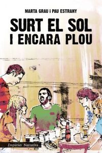 Descargar Surt el sol i encara plou (EMPURIES NARRATIVA) pdf, epub, ebook