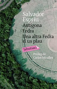 Descargar Antígona. Fedra. Una altra Fedra, si us plau (LB) pdf, epub, ebook
