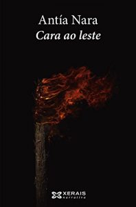 Descargar Cara ao leste (Edición Literaria – Narrativa E-Book) pdf, epub, ebook