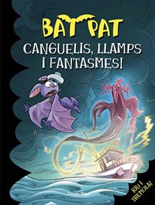 Descargar Canguelis, llamps i fantasmes!: Bat Pat 36 pdf, epub, ebook