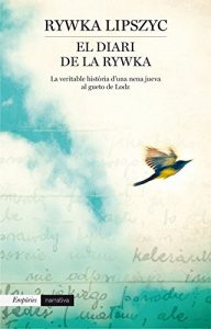 Descargar El diari de la Rywka: La veritabla història d’una nena jueva al gueto de Lodz pdf, epub, ebook