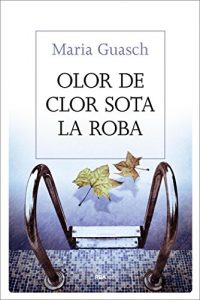 Descargar Olor de clor sota la roba (LES ALES ESTESES) pdf, epub, ebook