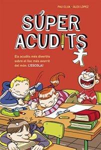 Descargar Els acudits més divertits sobre el lloc més avorrit del món: ¡L’ESCOLA! (Súper Acudits) pdf, epub, ebook